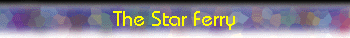  The Star Ferry 