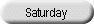 Saturday