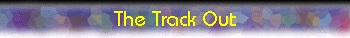  The Track Out 